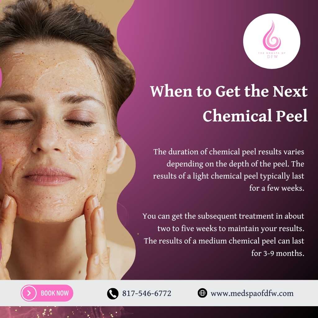 When to Get the Next Chemical Peels