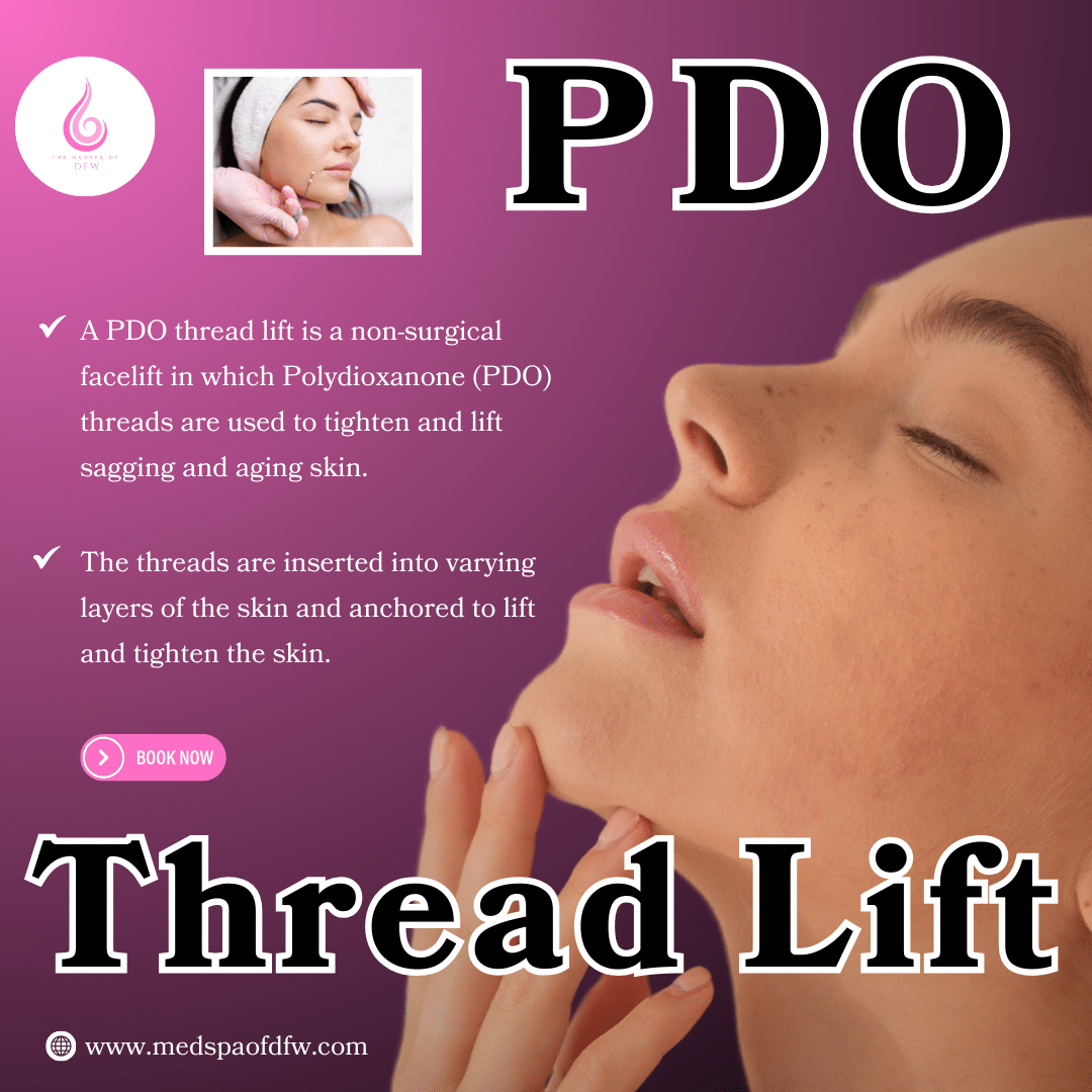 PDO Thread Lift in Southlake, TX